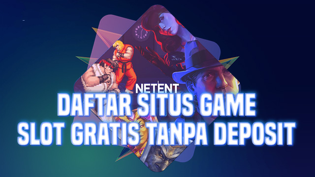 Daftar Situs Game Slot Gratis Tanpa Deposit