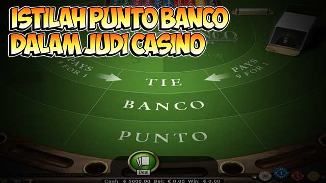 Istilah Punto Banco Dalam Judi Casino