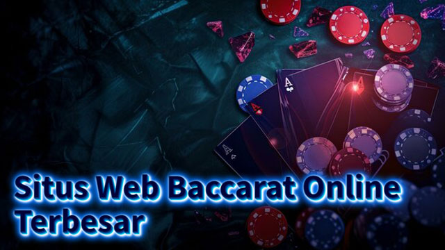 Situs Web Baccarat Online Terbesar